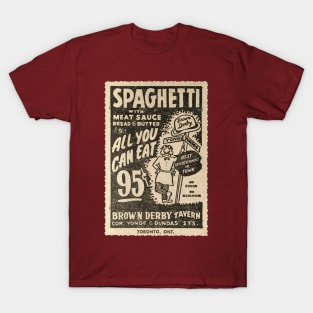 Brown Derby Tavern Toronto Spaghetti Night Vintage Ad T-Shirt